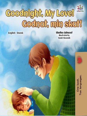 cover image of Goodnight, My Love! (English Danish Bilingual Book